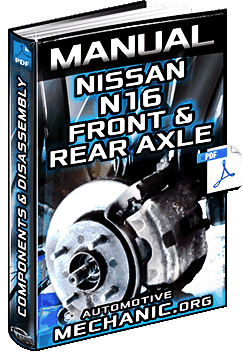Nissan N16 Front & Rear Axle Manual